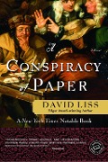 Cover-Bild zum Titel 'A Conspiracy of Paper' von 'David Liss'