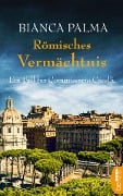 Cover-Bild zum Titel 'Römisches Vermächtnis' von 'Bianca Palma'