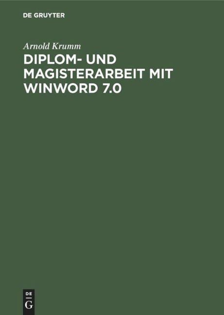 Diplom- und Magisterarbeit mit WinWord 7.0 - Arnold Krumm