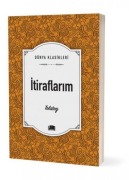 Cover-Bild zum Titel 'Itiraflarim - Dünya Klasikleri' von 'Lev Nikolayevic Tolstoy'