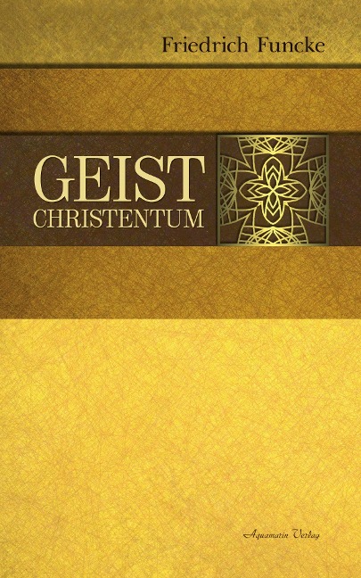 Geistchristentum - Friedrich Funcke