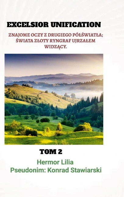 EXCELSIOR UNIFICATION - Hermor Lilia, Konrad Stawiarski