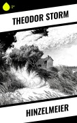 Cover-Bild zum Titel 'Hinzelmeier' von 'Theodor Storm'