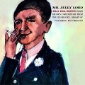 Mr.Jelly Lord+6 Bonus Tracks - Jelly Roll Morton