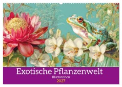Cover-Bild zum Titel 'Exotische Pflanzenwelt - Illustrationen (Wandkalender 2027 DIN A2 quer), CALVENDO Monatskalender' von 'Liselotte Brunner-Klaus'