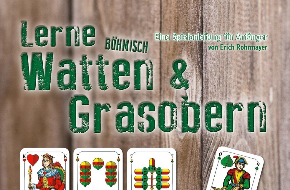 Lerne Böhmisch Watten & Grasobern - Erich Rohrmayer