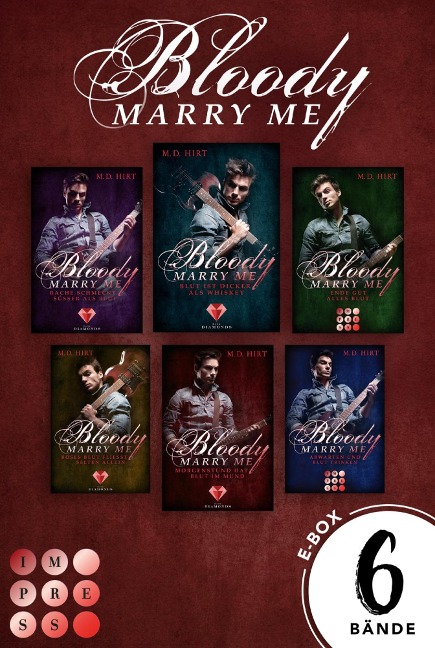 Bloody Marry Me: Sammelband der Rockstar-Vampire-Romance »Bloody Marry Me« - M. D. Hirt