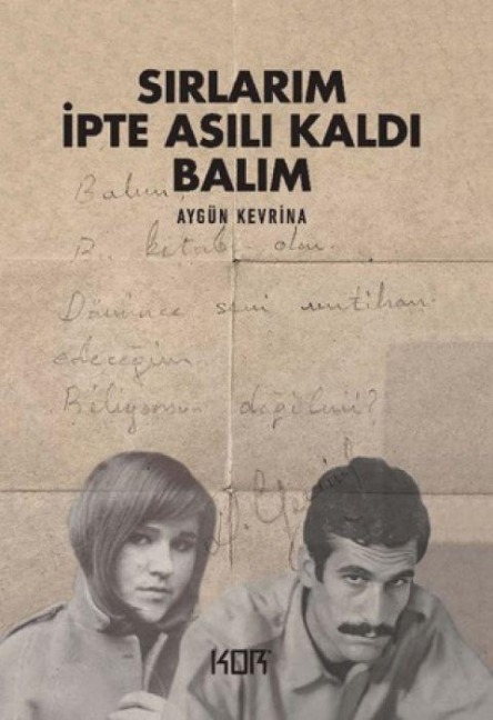 Sirlarim Ipte Asili Kaldi Balim - Aygün Kevrina