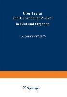 Über Freien und Gebundenen ¿ucker in Blut und Organen - A. Grevenstuk
