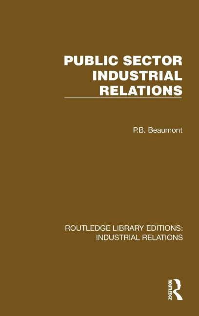 Public Sector Industrial Relations - P. B. Beaumont