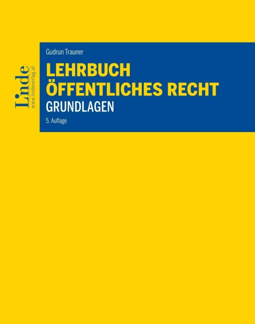 Lehrbuch Öffentliches Recht - Grundlagen - Gudrun Trauner