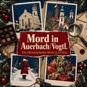 Cover-Bild zum Titel 'Mord in Auerbach/Vogtl.' von 'Leah Schmid'