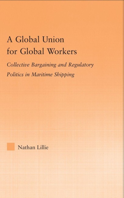 A Global Union for Global Workers - Nathan Lillie