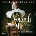 Cover-Bild zum Titel 'Verzeih mir' von 'Jürgen Wertheimer'