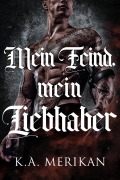 Cover-Bild zum Titel 'Mein Feind, mein Liebhaber' von 'K. A. Merikan'