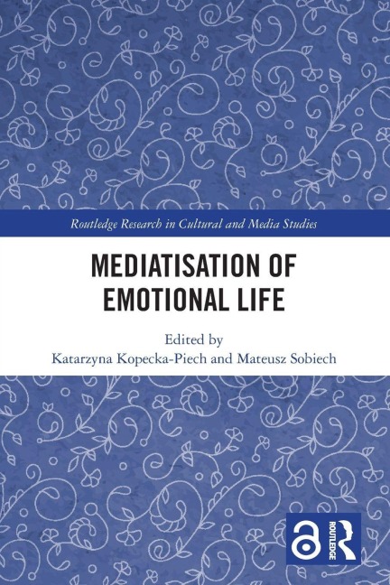 Mediatisation of Emotional Life - 