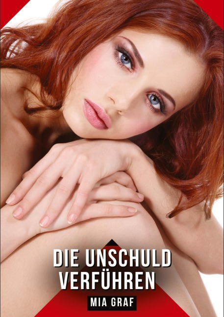 Die Unschuld verführen - Mia Graf