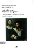 Cover-Bild zum Titel 'La traduzione: «il lavoro più grato». Carteggio Pintor-Traverso (1939-1943)' von ''