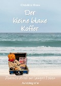 Cover-Bild zum Titel 'Der kleine blaue Koffer' von 'Christina Klose'