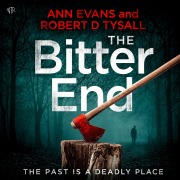 Cover-Bild zum Titel 'The Bitter End' von 'Ann Evans, Robert D. Tysall'