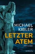 Letzter Atem - Michael Kibler