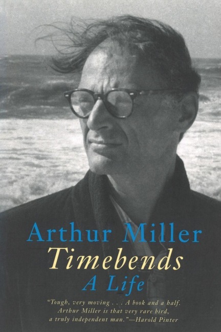 Timebends - Arthur Miller