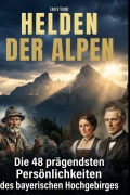 Cover-Bild zum Titel 'Helden der Alpen' von 'Laura Vogel'