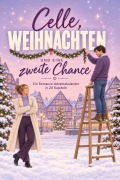 Cover-Bild zum Titel 'Celle, Weihnachten und eine zweite Chance' von 'Sarah Frank'