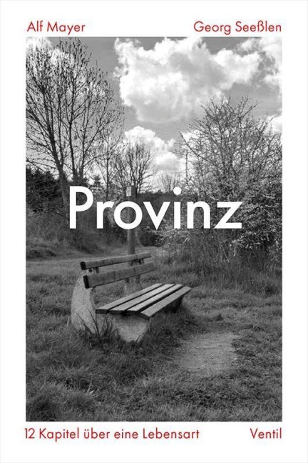 Provinz - Alf Mayer, Georg Seeßlen