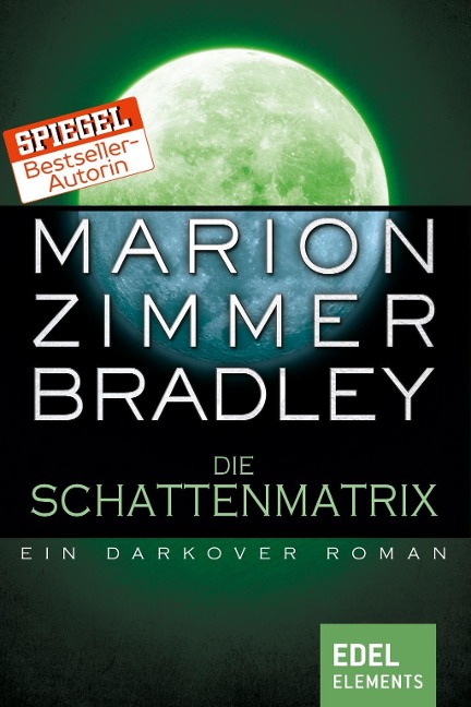 Die Schattenmatrix - Marion Zimmer Bradley