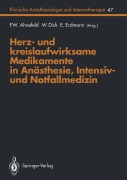 Cover-Bild zum Titel 'Herz- und kreislaufwirksame Medikamente in Anästhesie, Intensiv- und Notfallmedizin' von ''