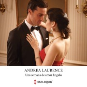 Cover-Bild zum Titel 'Una semana de amor fingido' von 'Andrea Laurence'