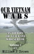 Cover-Bild zum Titel 'Our Vietnam Wars, Volume 1' von 'William F Brown'