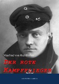 Cover-Bild zum Titel 'Der rote Kampfflieger' von 'Manfred Von Richthofen'