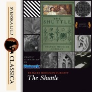 Cover-Bild zum Titel 'The Shuttle (Unabridged)' von 'Frances Hodgson Burnett'