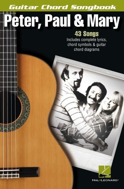 Peter, Paul & Mary Guitar Chord Songbook - 