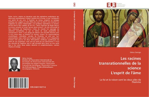 Les racines transrationnelles de la science L'esprit de l'âme - Sekou Sanogo