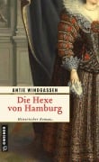 Cover-Bild zum Titel 'Die Hexe von Hamburg' von 'Antje Windgassen'