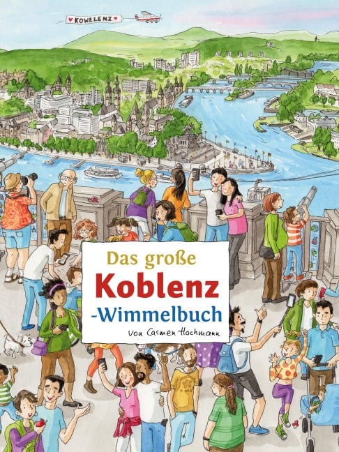 Das große KOBLENZ-Wimmelbuch - 