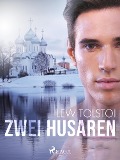Cover-Bild zum Titel 'Zwei Husaren' von 'Lew Tolstoi'