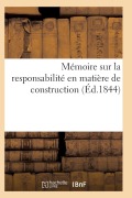 Cover-Bild zum Titel 'Mémoire Sur La Responsabilité En Matière de Construction Numéro 4' von 'Sans Auteur'