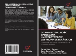 Cover-Bild zum Titel 'ODPOWIEDZIALNO¿¿ SPO¿ECZNA UNIWERSYTETÓW LATYNOAMERYKA¿SKICH' von 'Carlos Rios - Campos, Sonia Carmina Venegas Paz, Patricia Mercedes Tapia Macias'