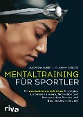 Mentaltraining für Sportler - Alexandra Albert, Susanne Droste