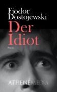 Cover-Bild zum Titel 'Der Idiot' von 'Fjodor Dostojewski'