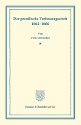 Cover-Bild zum Titel 'Der preußische Verfassungsstreit 1862-1866.' von 'Fritz Löwenthal'