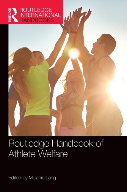 Routledge Handbook of Athlete Welfare - 