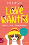Cover-Bild zum Titel 'Love wanted - Oder wie werde ich meine Familie los' von 'Jesse Q. Sutanto'