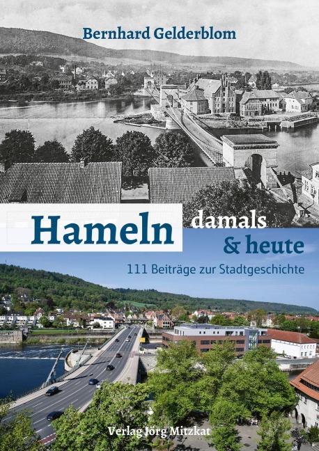 Hameln - damals und heute - Bernhard Gelderblom