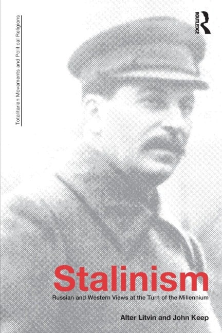 Stalinism - John L. H. Keep, Alter L. Litvin