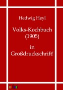 Cover-Bild zum Titel 'Volks-Kochbuch (1905)' von 'Hedwig Heyl'